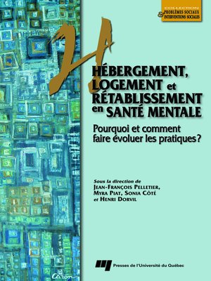 cover image of Hébergement, logement et rétablissement en santé mentale